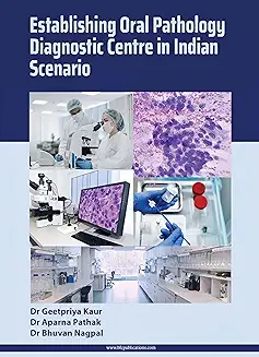 Cover of Establishing Oral Pathology Diagnostic Centre in Indian Scenario